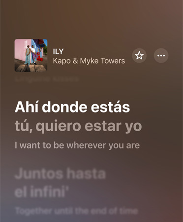 Traducción del español al inglés de la letra de la canción ILY, de Kapo & Myke Towers, mientras se reproduce en Apple Music